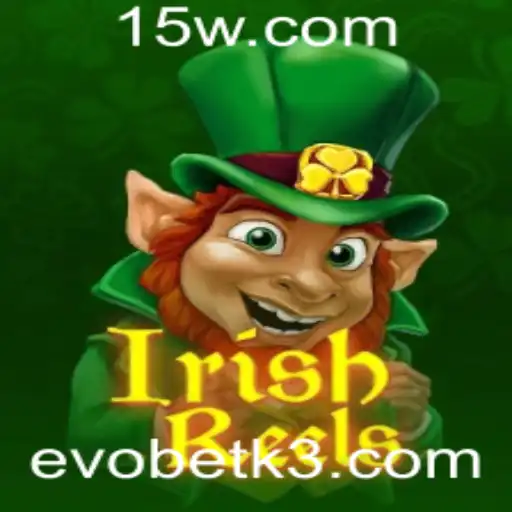 Explorando o Fascinante Mundo de IrishReels no Evobet
