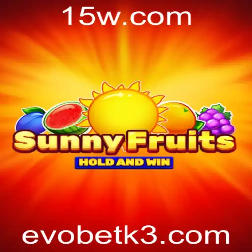 Descubra o Empolgante Mundo de SunnyFruits no Evobet