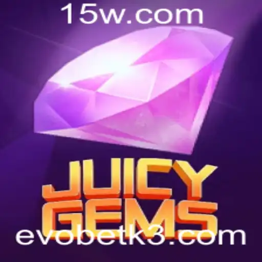 JuicyGems: Descubra o Fascinante Mundo do Novo Jogo de Azar com Evobet