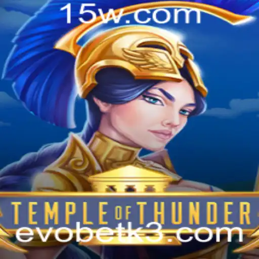 Explorando TempleofThunder: Um Mergulho no Mundo de Aventura com Evobet